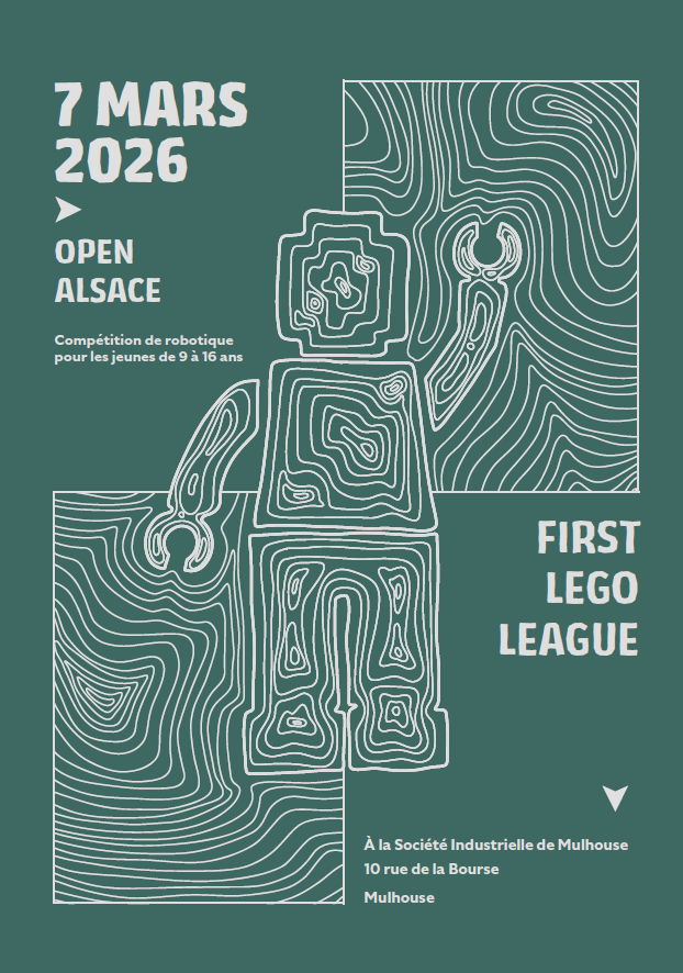 La First Lego League Open Alsace à la SIM pour son Bicentenaire !